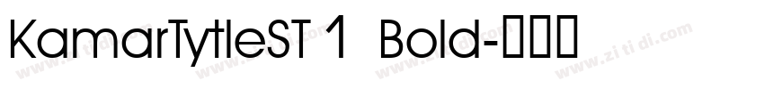 KamarTytleST1 Bold字体转换